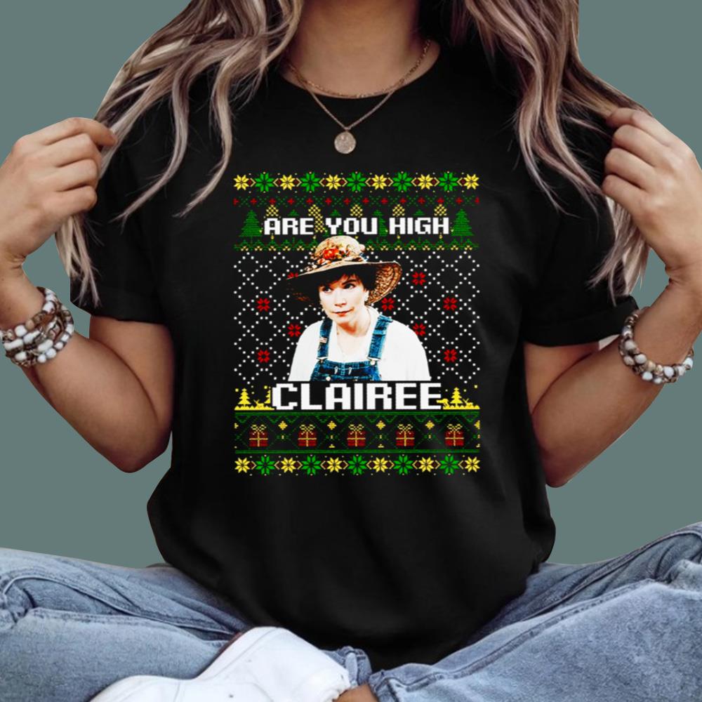Steel Magnolias Are You High Clairee Christmas Sweatshirt