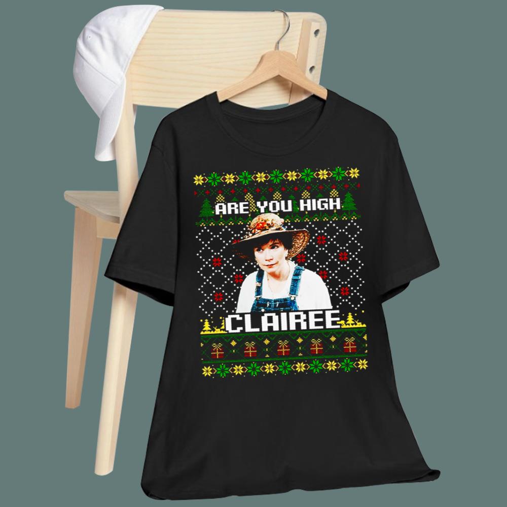 Steel Magnolias Are You High Clairee Christmas Sweatshirt
