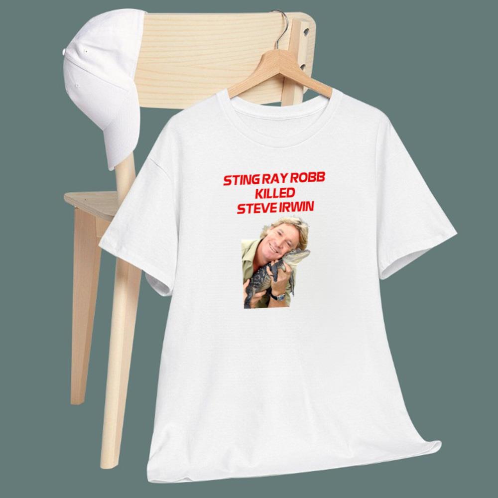 Sting Ray Robb Killed Steve Irwin T-Shirt