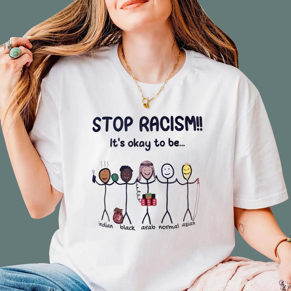 Stop Racism It's Okay To Be Indian Black Arab Normal Asian T-Shirt