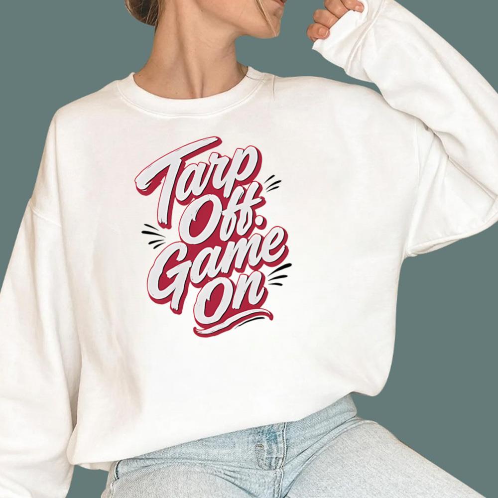 Tarps Off Game On Reds T-Shirt