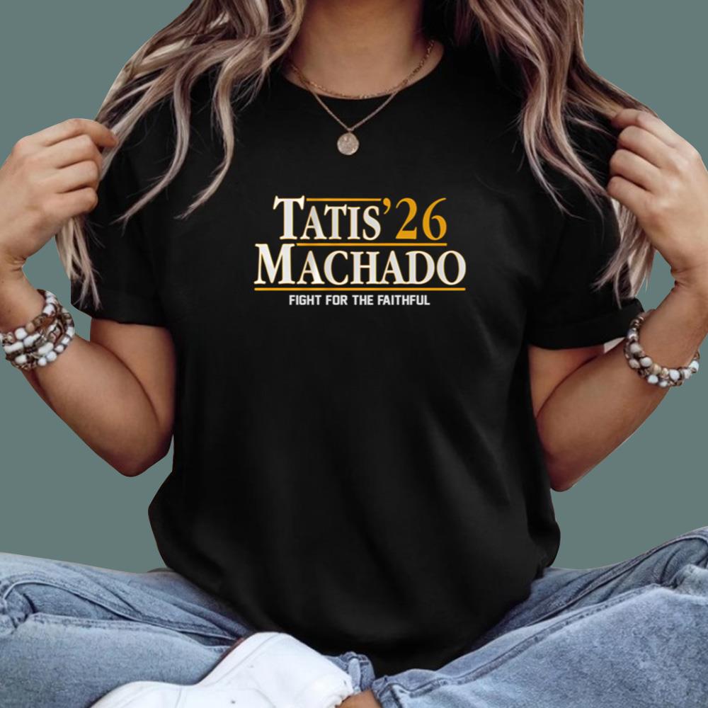 Tatis-Machado '26 Fight For The Faithful T-Shirt