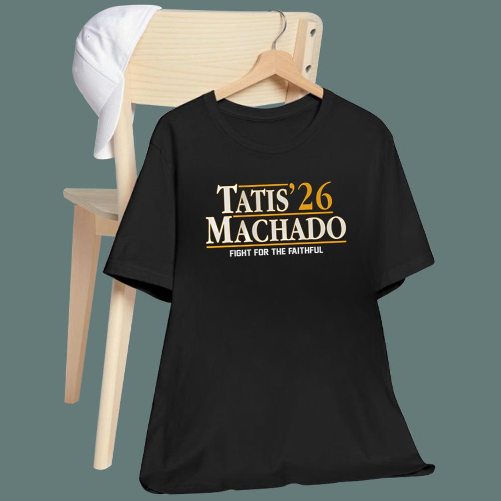 Tatis-Machado '26 Fight For The Faithful T-Shirt