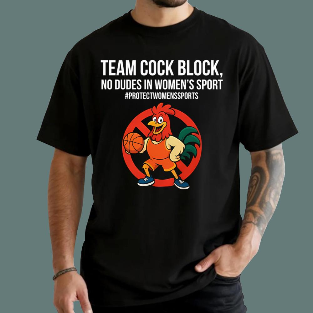 Team Cock Block No Dudes In Women's Sports T-Shirt