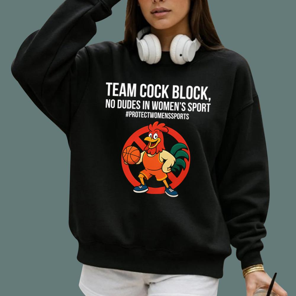 Team Cock Block No Dudes In Women's Sports T-Shirt