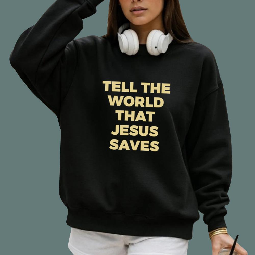 Tell The World That Jesus Saves T-Shirt
