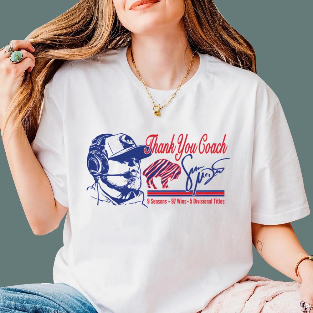 Thank You Coach Sean Mcdermott 9 Seasons 97 Wins 5 Divisionals Titles T-Shirt