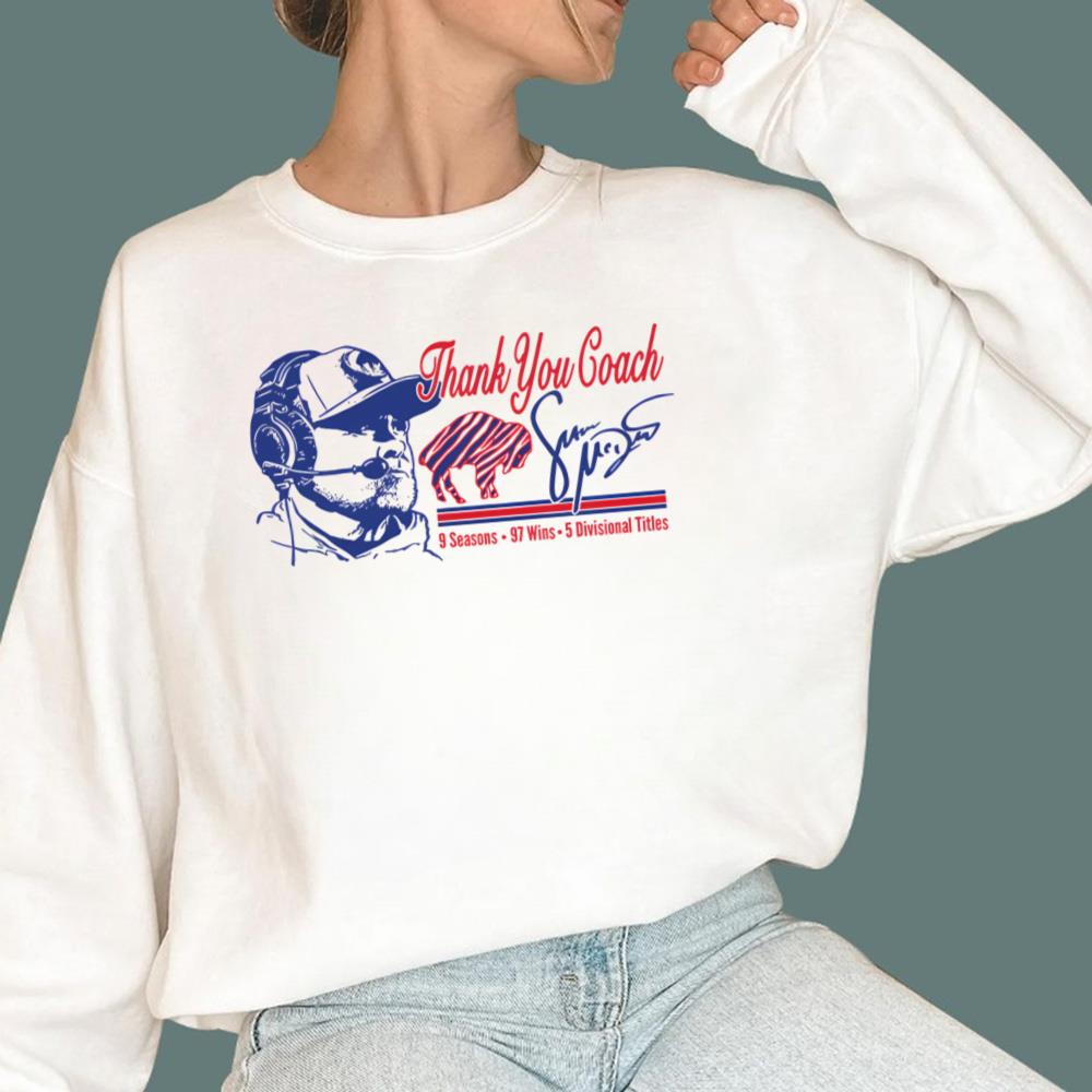 Thank You Coach Sean Mcdermott 9 Seasons 97 Wins 5 Divisionals Titles T-Shirt