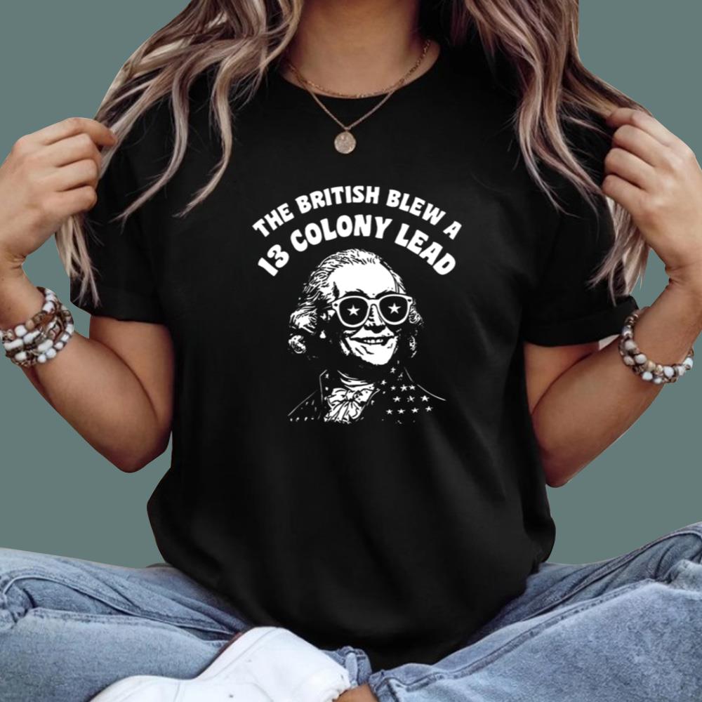 The British Blew A 13 Colony Lead T-Shirt
