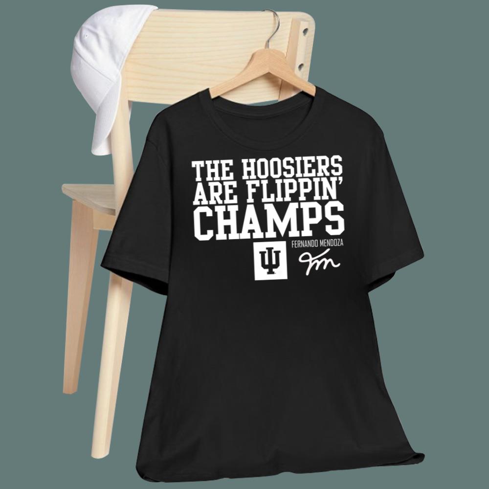 The Hoosiers Are Flippin’ Champs T-Shirt