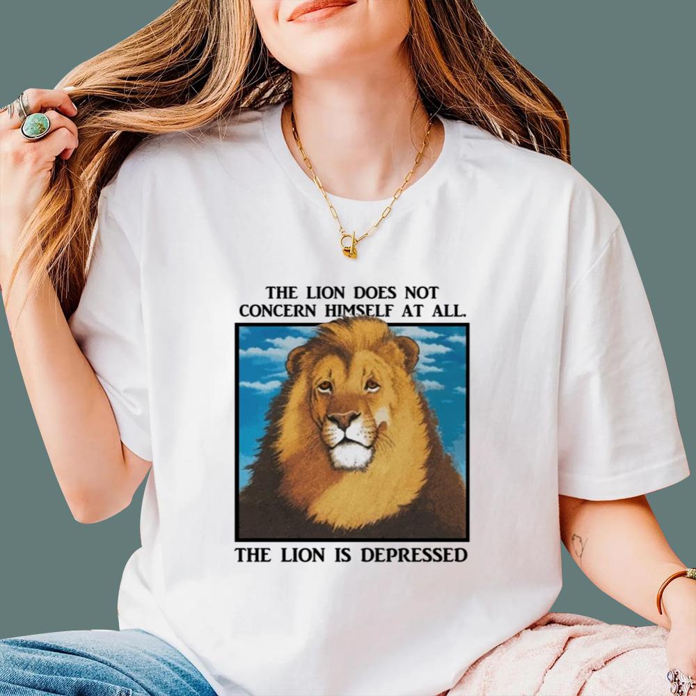 The Lion Does Not Concern Himself At All. The Lion Is Depressed T-Shirt