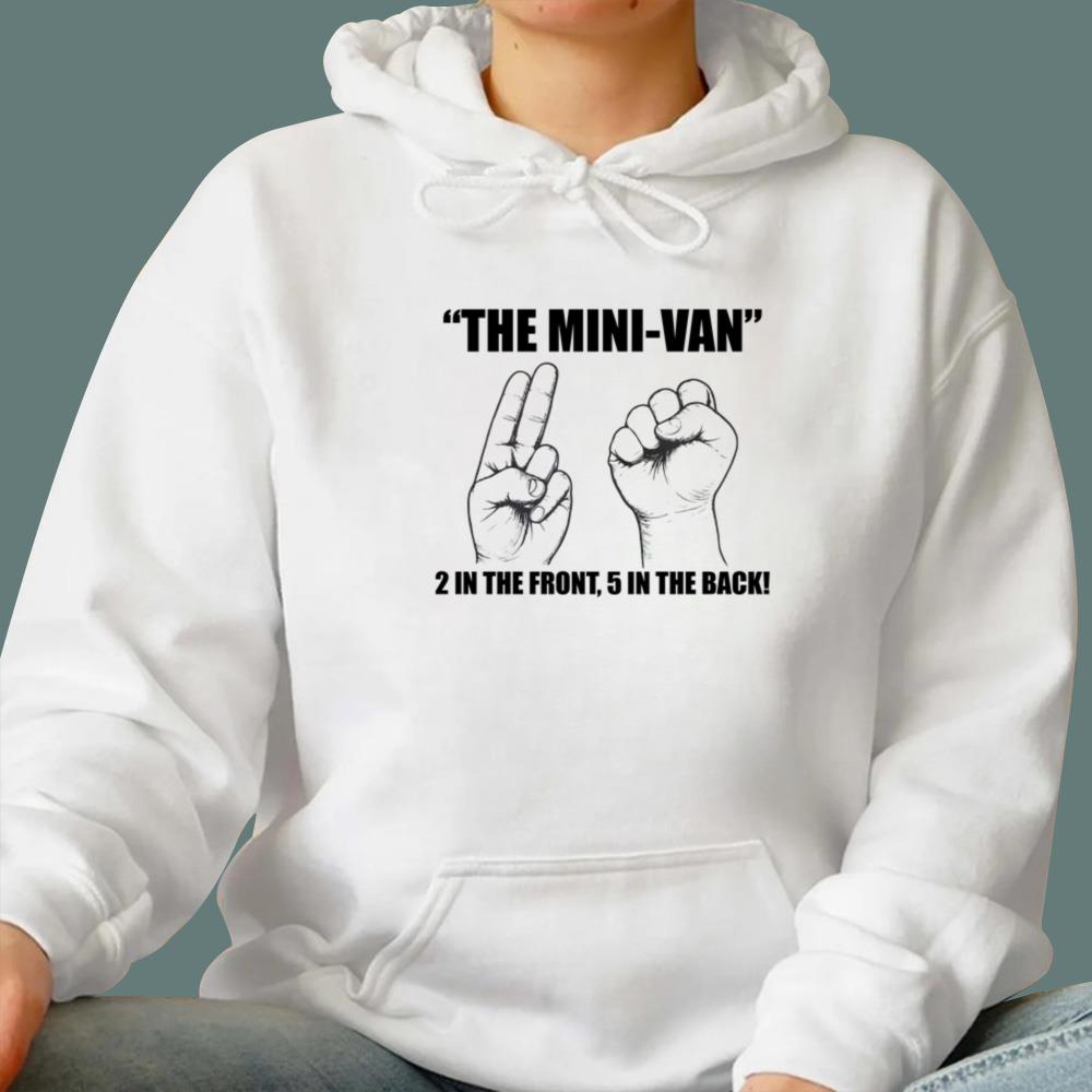 The Mini-Van 2 In The Front 5 In The Back T-Shirt