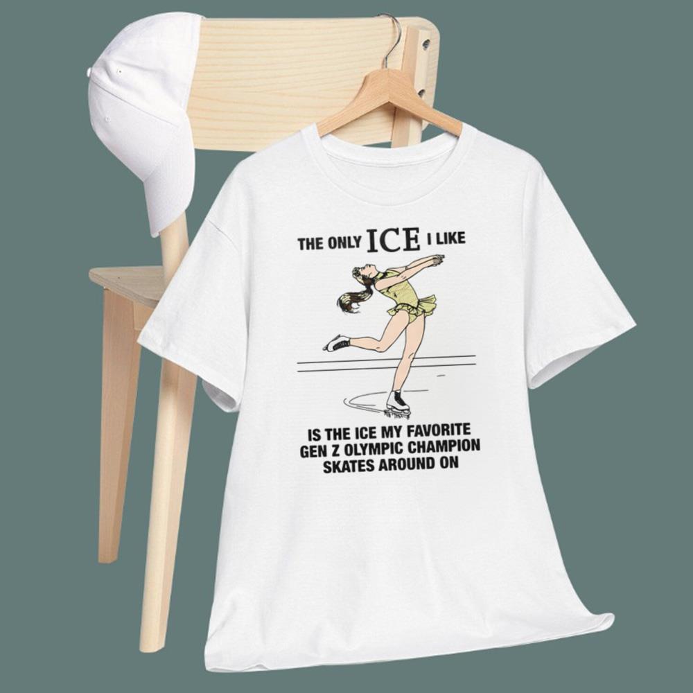 The Only ICE I Like Is The ICE My Favorite Gen Z Olympic Champion Skates T-Shirt