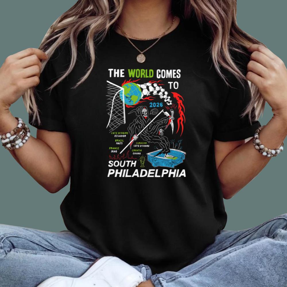 The World Comes To South Philadelphia T-Shirt
