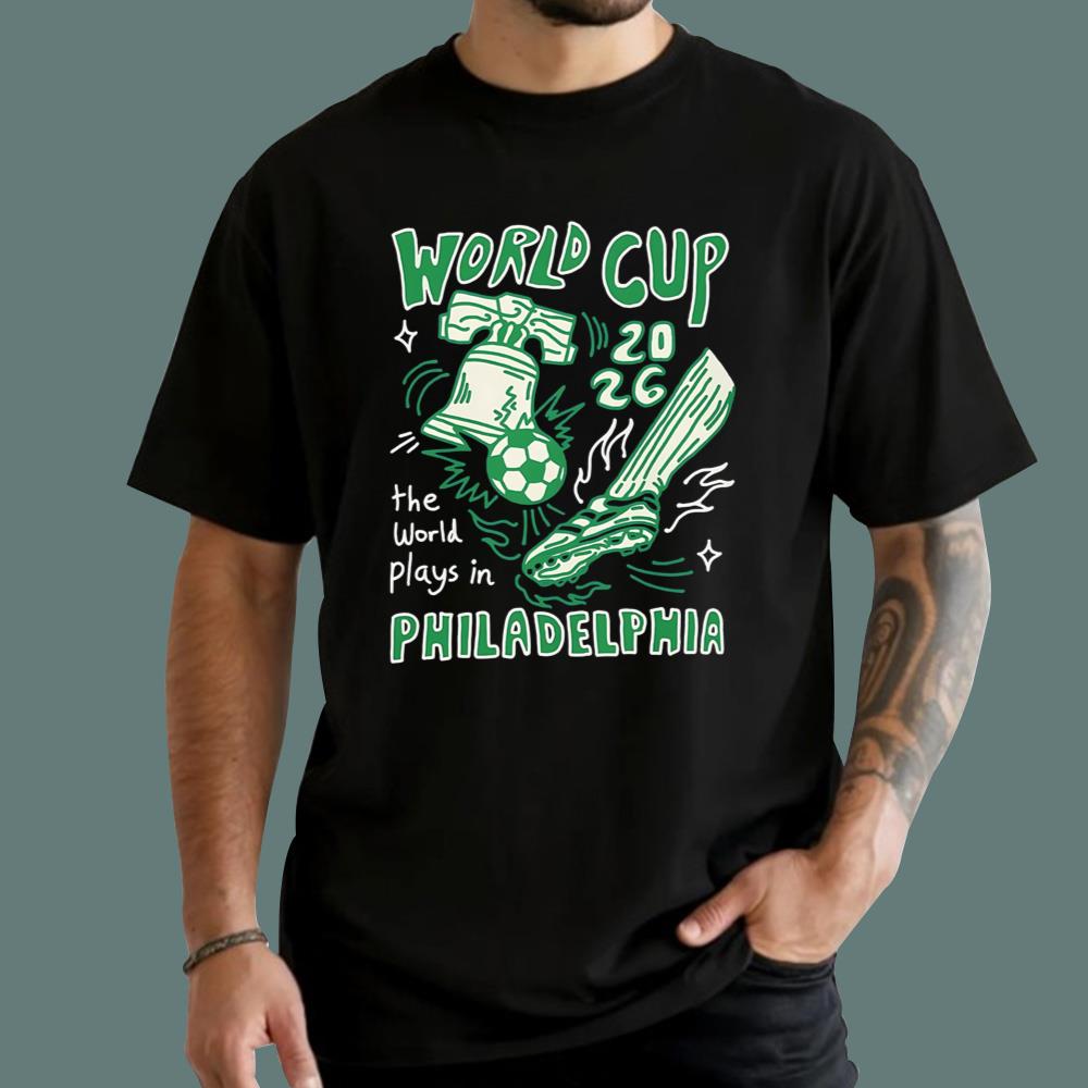 The World Plays In Philadelphia T-Shirt