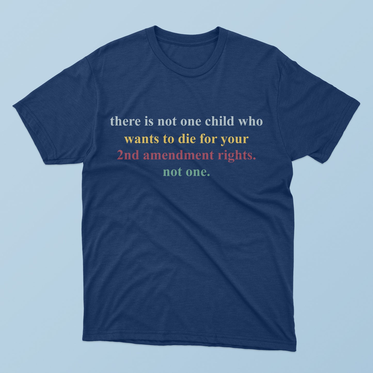 There Is Not One Child Who Wants To Die For Your T-shirt