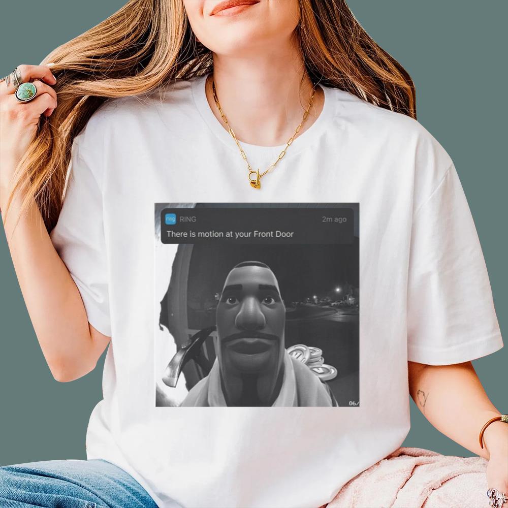 There’s Motion at Your Front Door T-Shirt