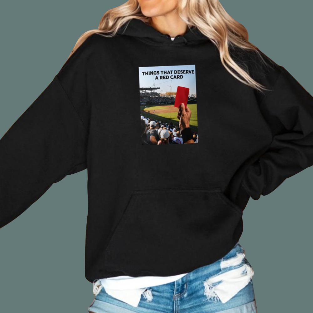 Things That Deserve A Red Card T-Shirt