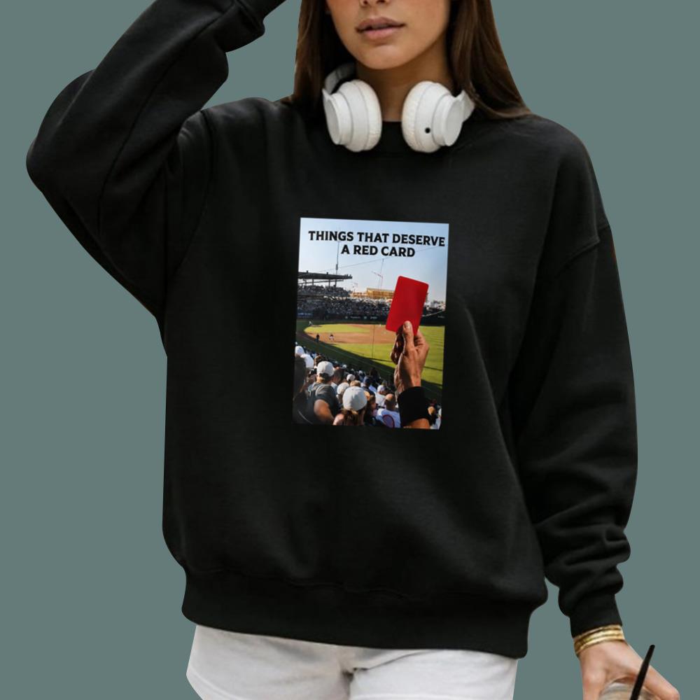 Things That Deserve A Red Card T-Shirt