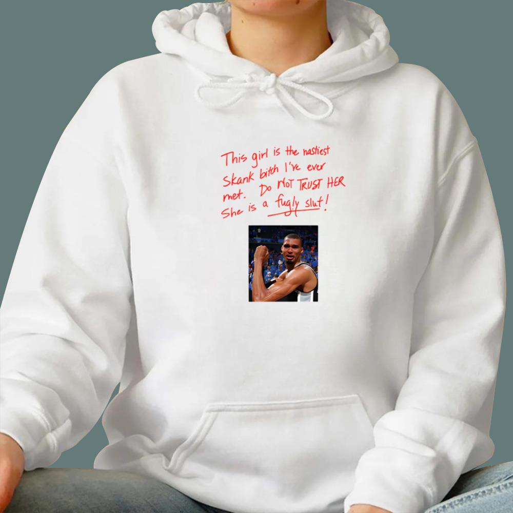 This Girl Is The Nastiest Skank Bitch I've Ever Met T-Shirt