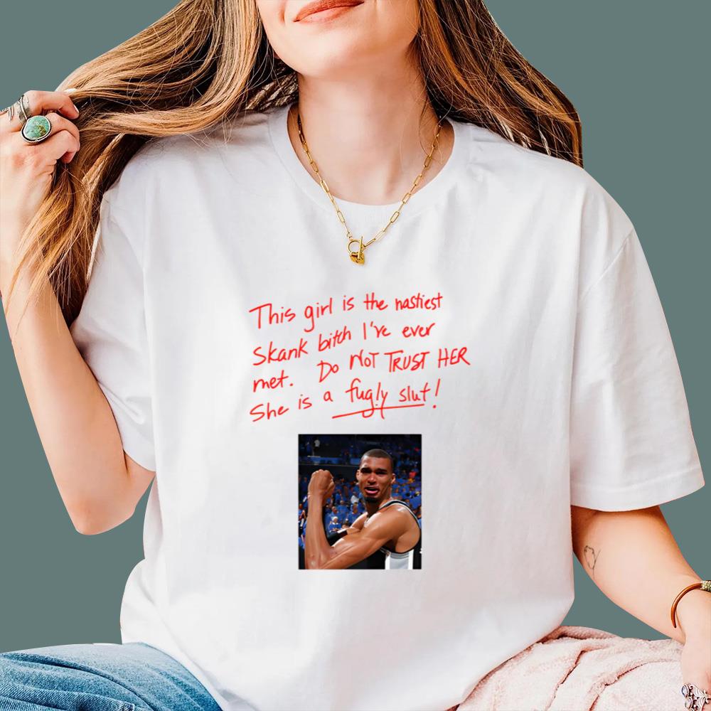 This Girl Is The Nastiest Skank Bitch I've Ever Met T-Shirt