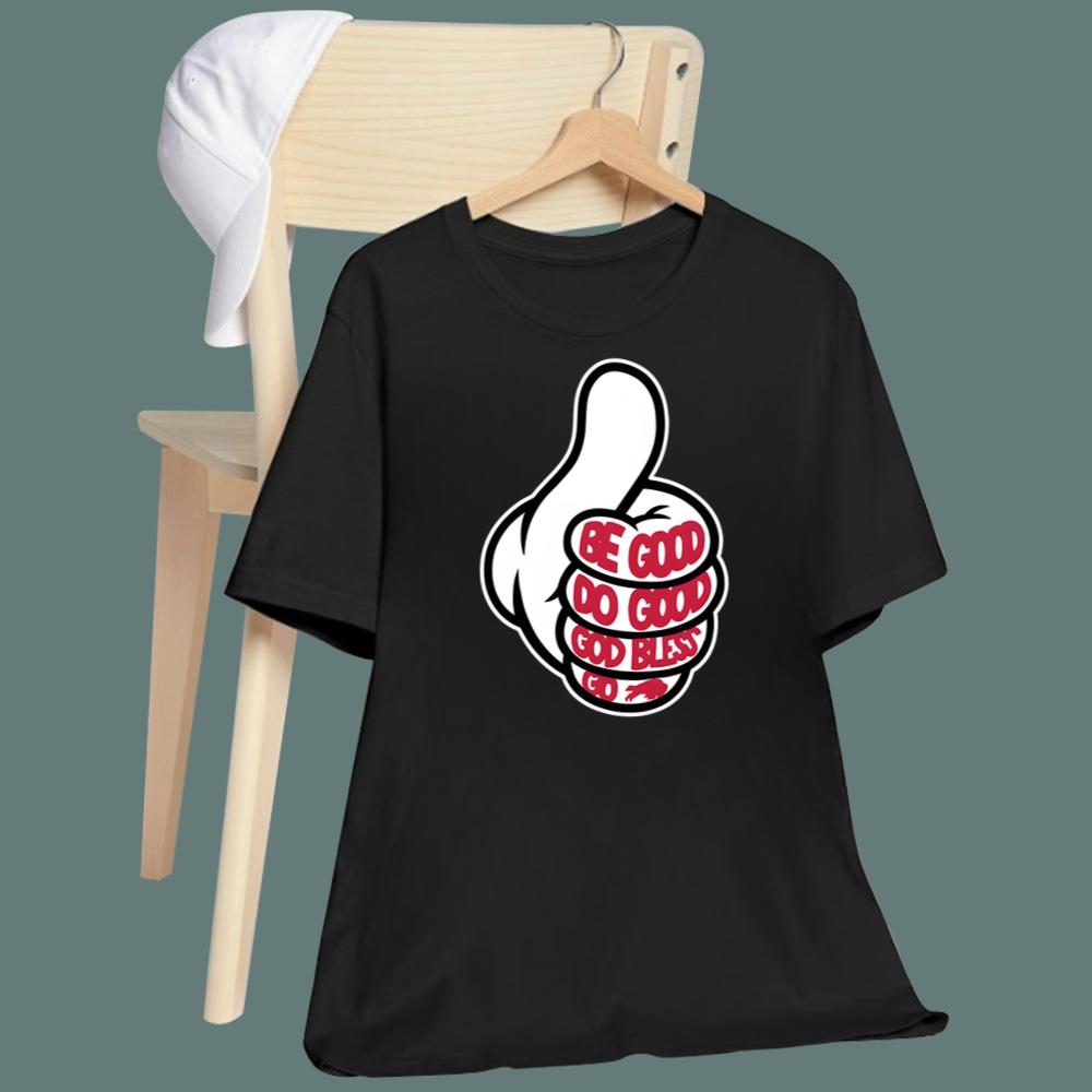 Thumbs Signal Up Be Good Do Good God Bless Go Bills T-Shirt