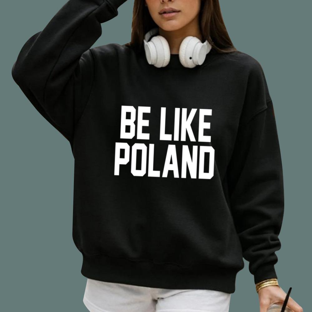 Tommy Robinson Be Like Poland T-Shirt
