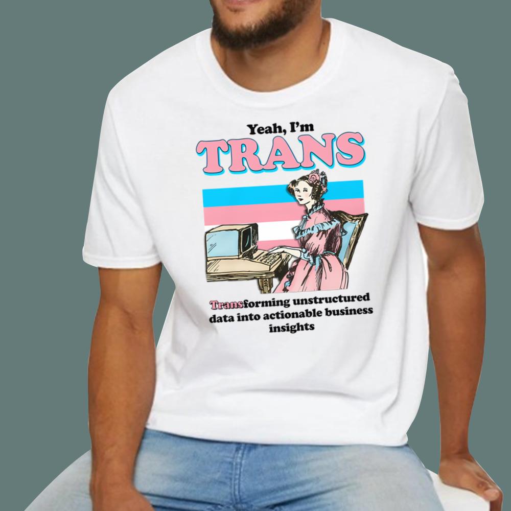 Transforming Unstructured Data Into Actionable Business Insights T-Shirt
