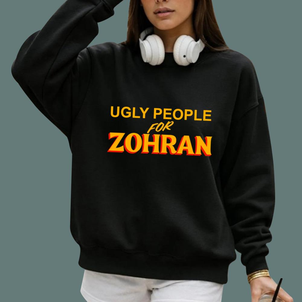 Ugly People For Zohran T-Shirt