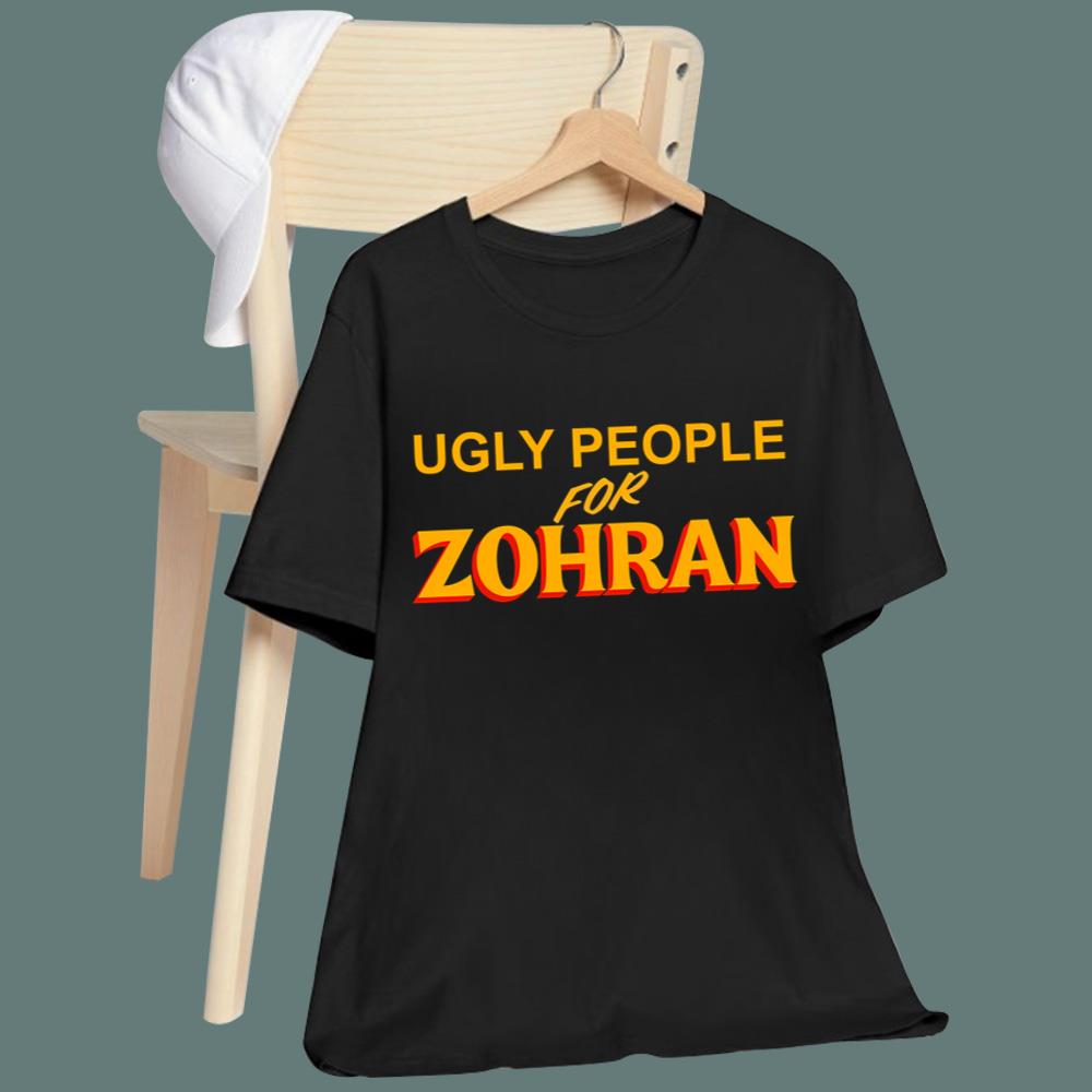 Ugly People For Zohran T-Shirt