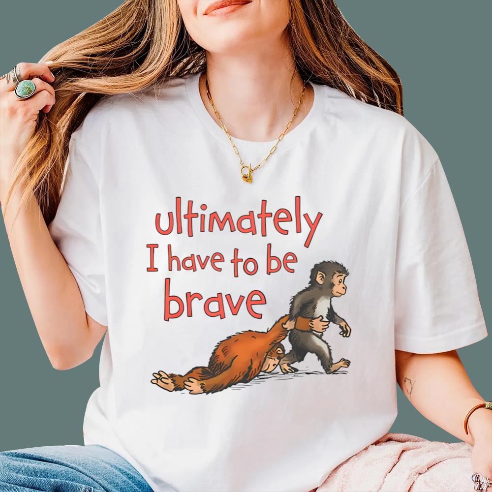 Ultimately I Have To Be Brave T-Shirt