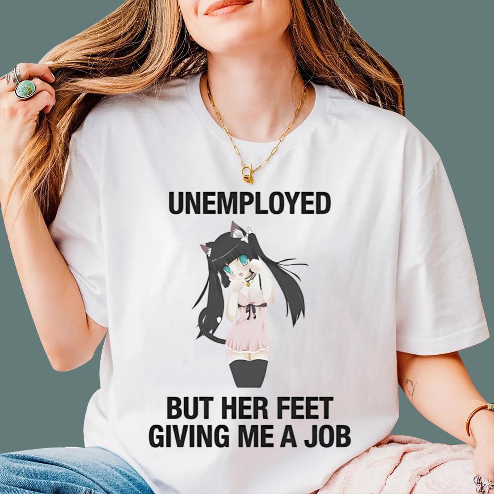 Unemployed But Her Feet Gave Me A Job T-Shirt