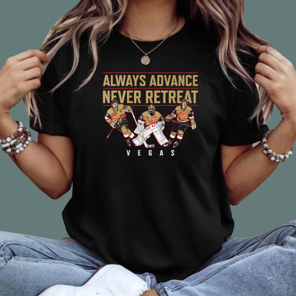 Vegas Always Advance Never Retreat T-Shirt