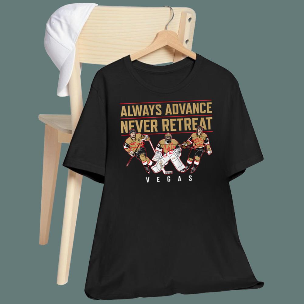 Vegas Always Advance Never Retreat T-Shirt