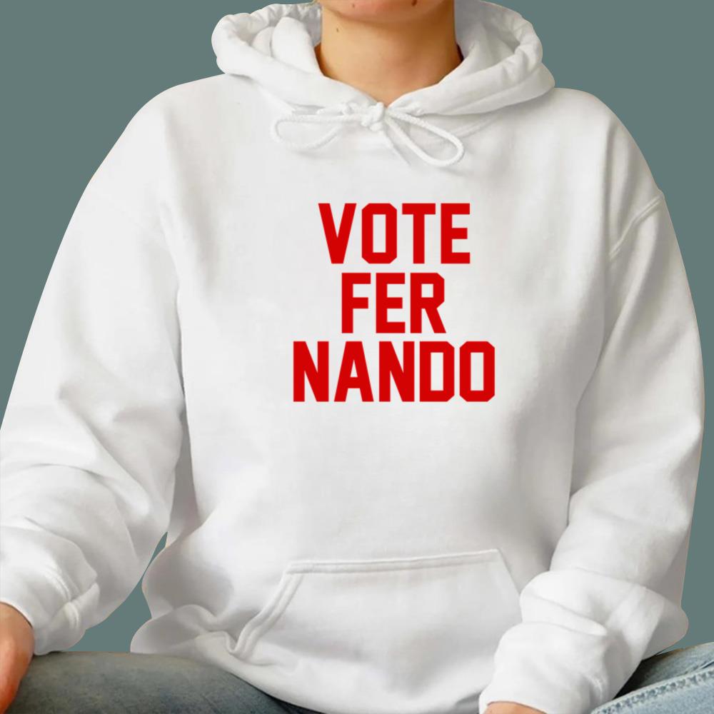 Vote Fer Nando T-Shirt