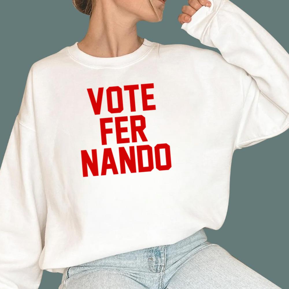 Vote Fer Nando T-Shirt