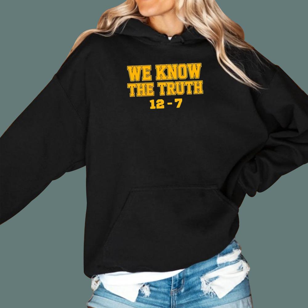 We Know The Truth 12 7 T-Shirt