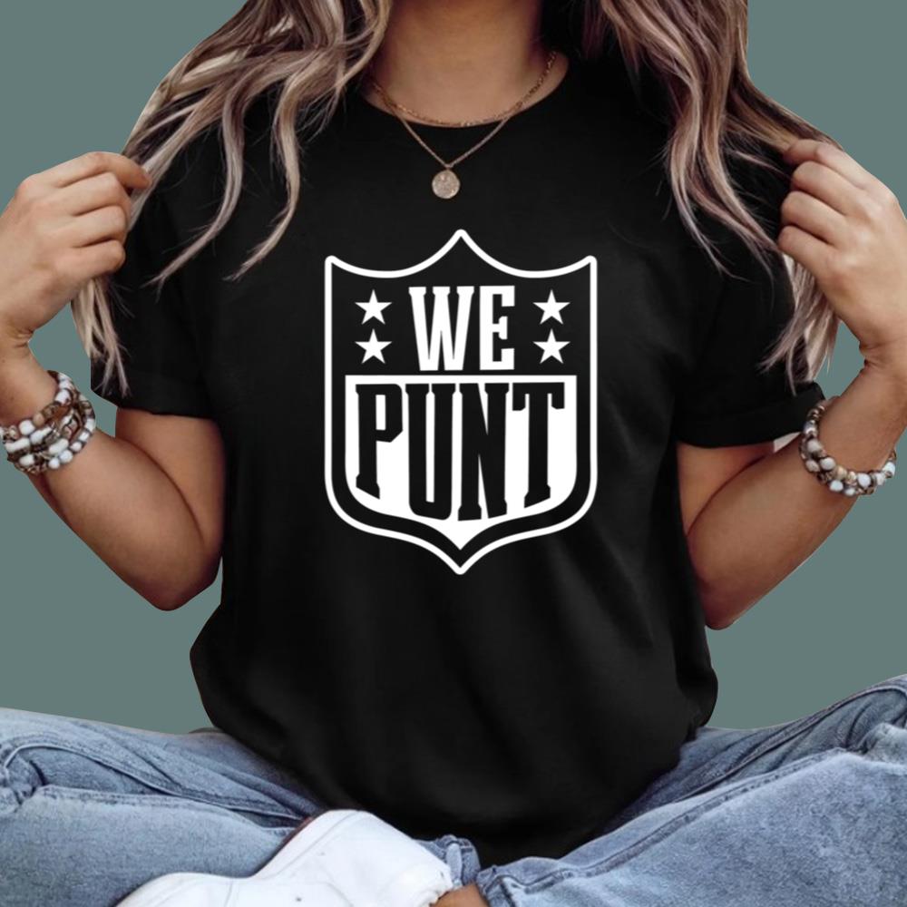 We Punt T-Shirt