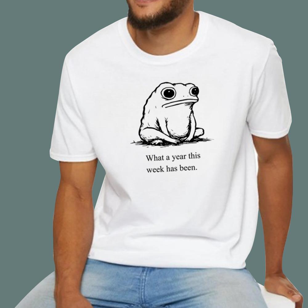 What A Year This Week Has Been T-Shirt