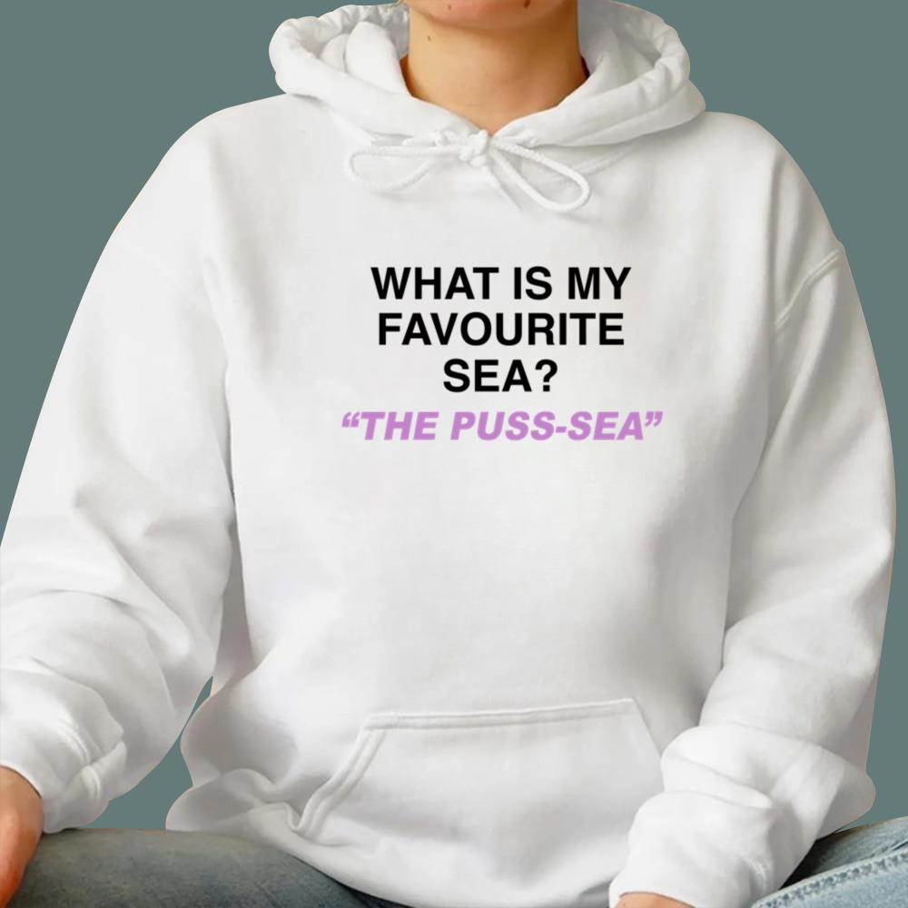 What Is My Favourite Sea The Puss-Sea T-Shirt