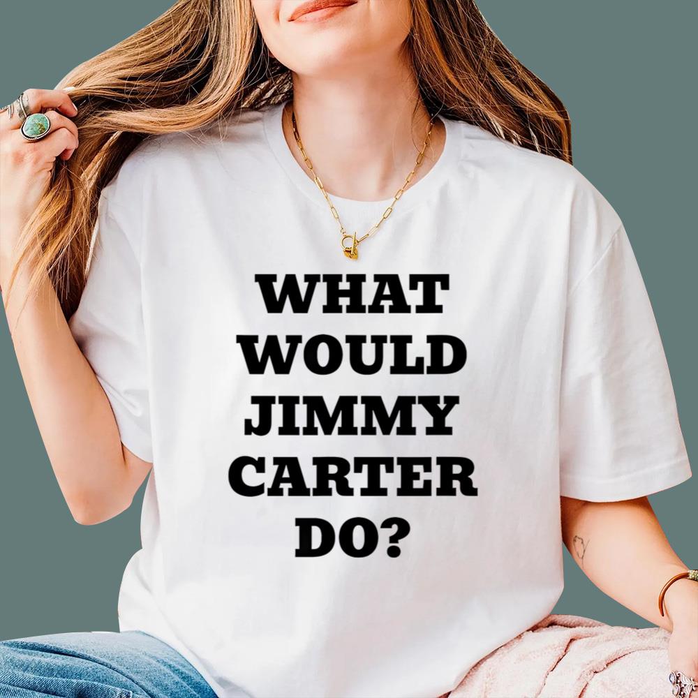 What Would Jimmy Carter Do T-Shirt