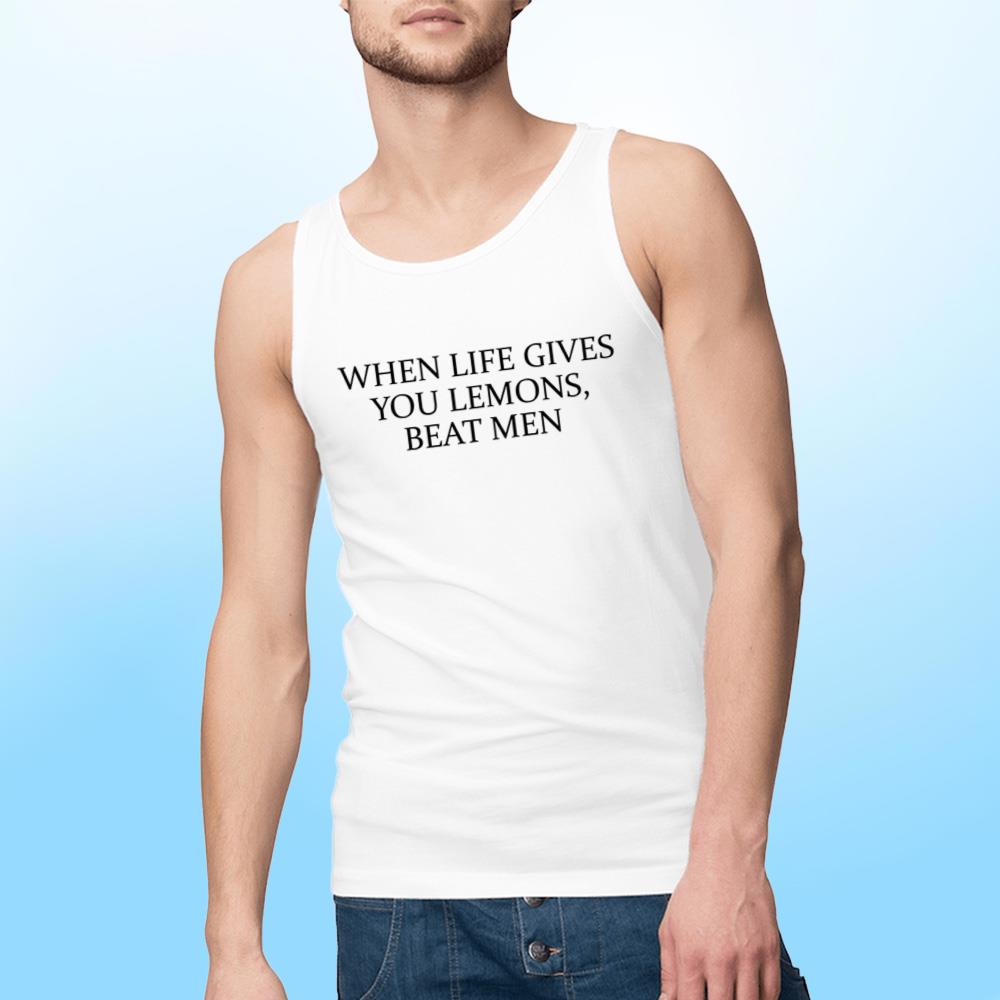 When Life Gives You Lemons Beat Men T-Shirt