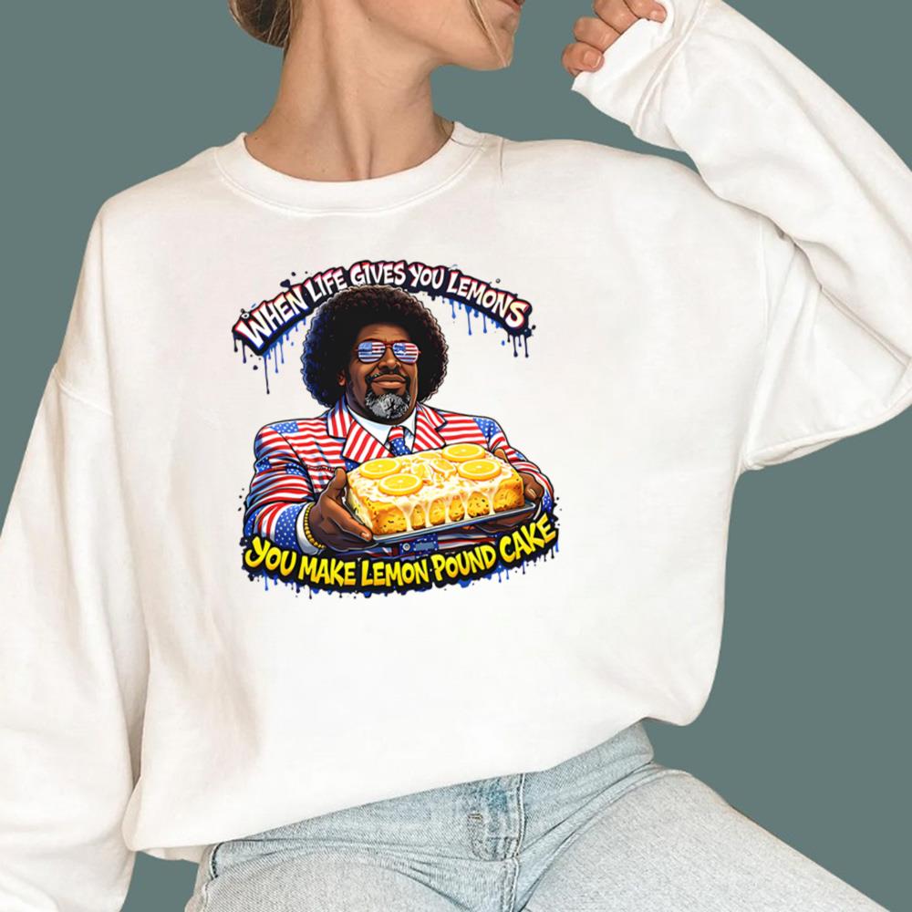 When Life Gives You Lemons You Make Lemon Pound Cake T-Shirt