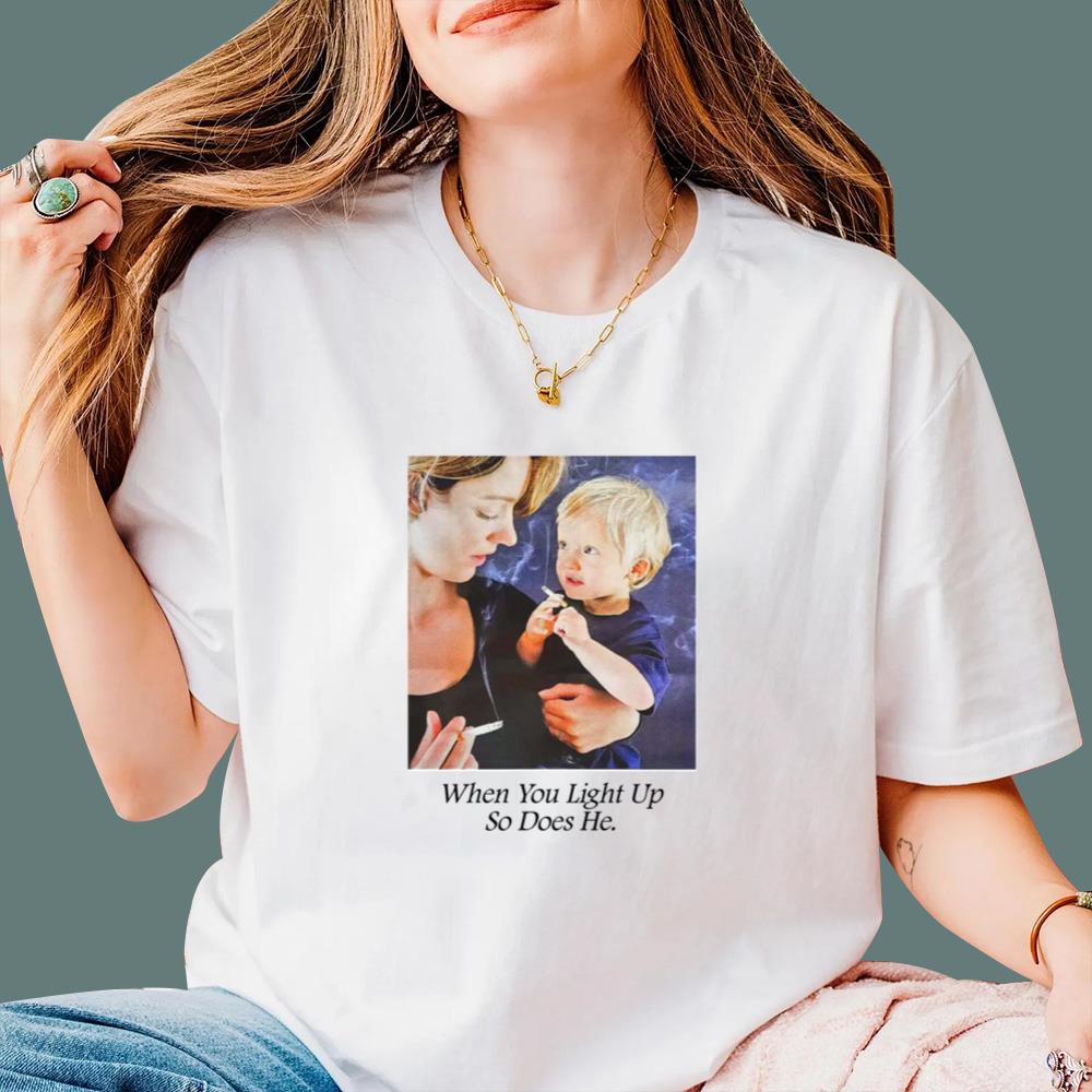 When You Light Up So Does He T-Shirt