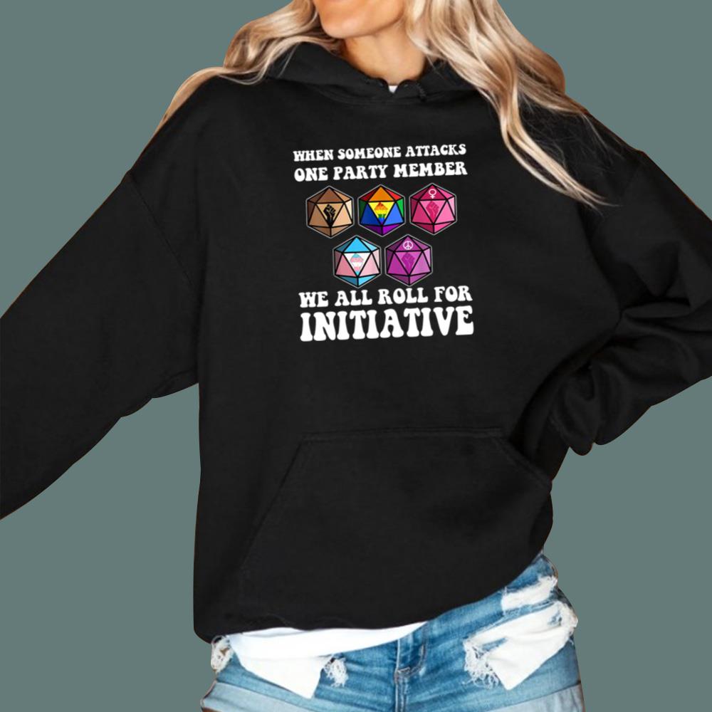 When Someone Attacks One Party Member We Roll For Initiative T-Shirt