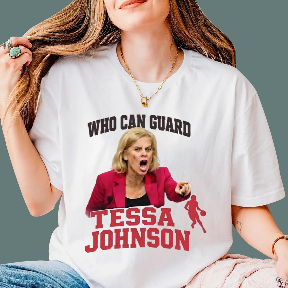 Who Can Guard Tessa Johnson T-Shirt