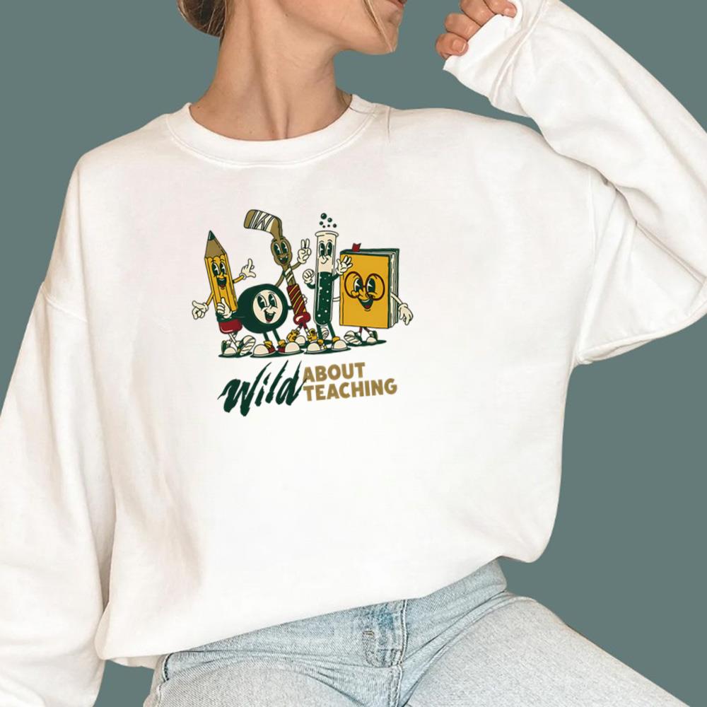 Wild Educator Appreciation About Teaching T-Shirt
