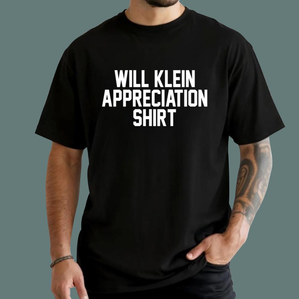 Will Klein Appreciation T-Shirt