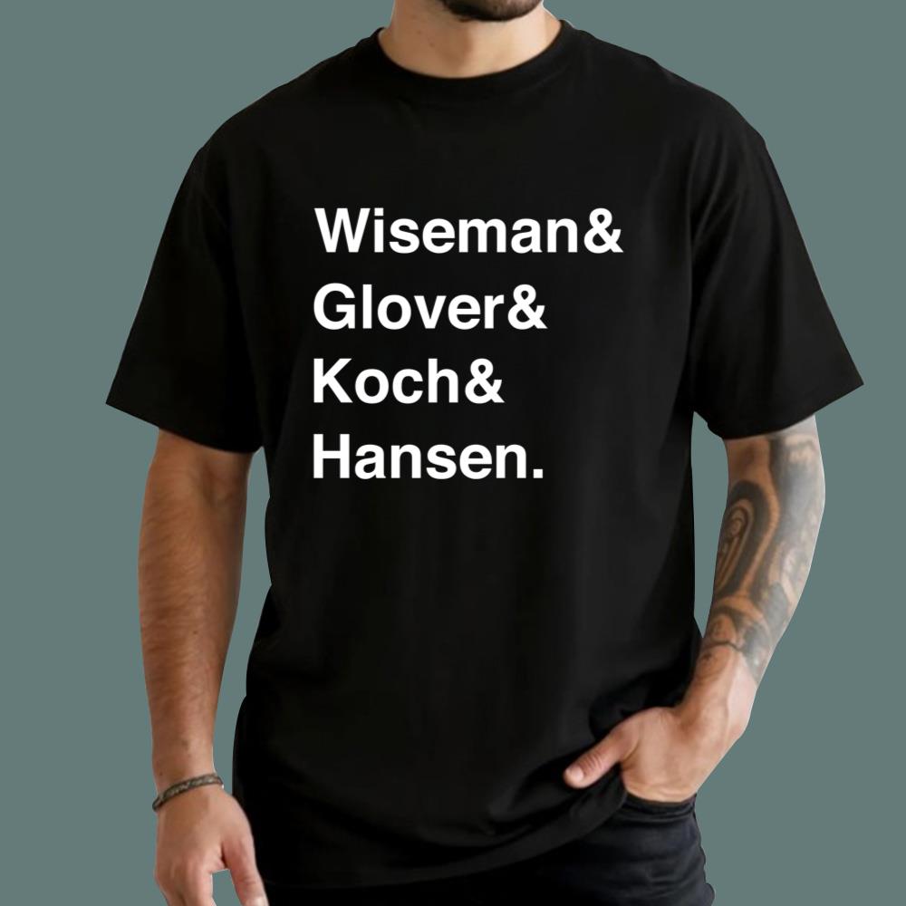 Wiseman Glover Koch Hansen T-Shirt