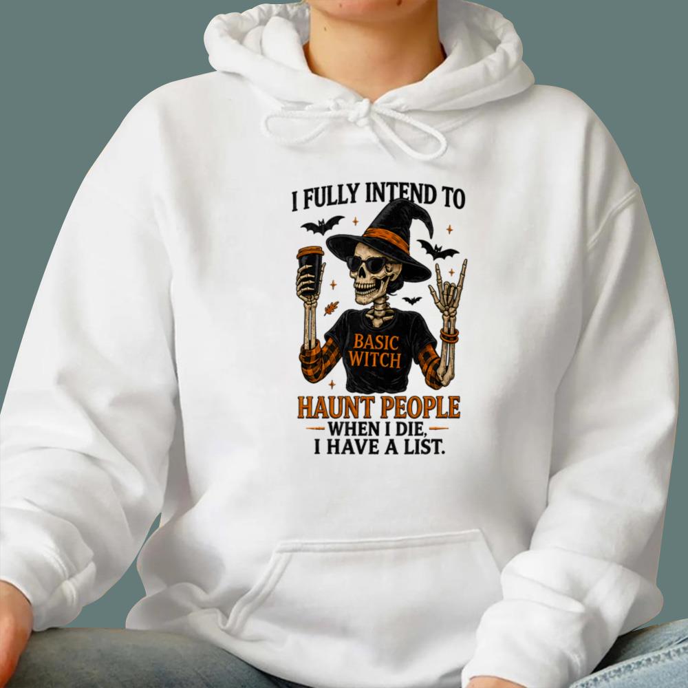Witch I Fully Intend To Haunt People T-Shirt